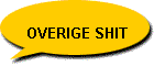 OVERIGE SHIT